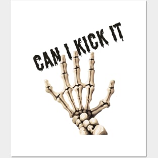 Can i kick it bones hand Posters and Art